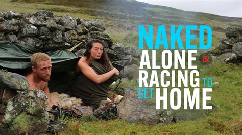 naked and alone tv show|Naked, Alone and Racing to Get Home .